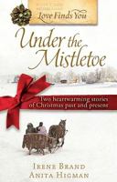 Love Finds You Under the Mistletoe 1609360044 Book Cover