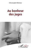 Au bonheur des juges (Théâtres) (French Edition) 2140336259 Book Cover