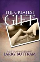 The Greatest Gift 0975503057 Book Cover