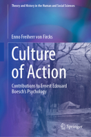 Culture of Action: Contributions to Ernest Edouard Boesch's Psychology 3031888073 Book Cover
