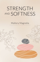 Strength and Softness 1662943733 Book Cover