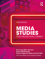 Media Studies: Texts, Production, Context 1138914398 Book Cover