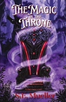The Magic in the Throne (Embracing Darkness) B0FJRMQQL2 Book Cover