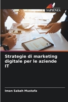 Strategie di marketing digitale per le aziende IT (Italian Edition) 6208267315 Book Cover