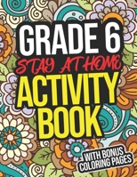 Grade 6 Stay At Home Activity Book: Grade 6 Workbook For All Subjects For Sixth Graders B08GVGCKPK Book Cover