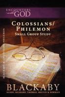 Colossians/Philemon: A Blackaby Bible Study Series 1418526495 Book Cover