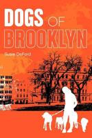 Dogs of Brooklyn 0615565719 Book Cover