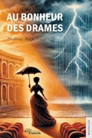Au Bonheur des Drames (French Edition) 2385800489 Book Cover