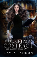 The Courting Contract: Kat Sanders Book 3 B0FVVWC7RV Book Cover