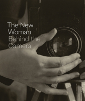 The New Woman Behind the Camera (NATIONAL GALLERY) 1942884745 Book Cover