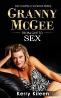 Granny Mcgee from One to Sex : A Gilf Erotic Lesbian Threesome Adventure 1796777196 Book Cover