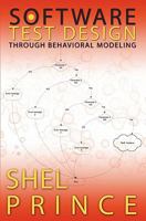 Software Test Design Through Behavioral Modeling 1439212279 Book Cover