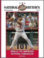 101 Drills to Improve Hitting Strength 1606790846 Book Cover