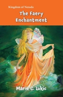 The Faery Enchantment 0645653063 Book Cover