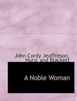 A Noble Woman 1241225877 Book Cover