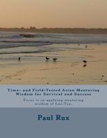 Time- and Field-Tested Asian Mentoring Wisdom for Survival and Success 1724743856 Book Cover