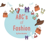 Abc's of Fashion 0578776286 Book Cover