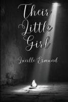 Their Little Girl 0315641819 Book Cover