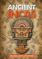 The Ancient Incas 1534529098 Book Cover