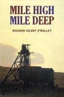 Mile High Mile Deep 0878426868 Book Cover