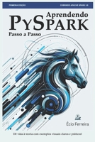 Aprendendo PySpark: Passo a Passo (Portuguese Edition) B0CRH9SJ6L Book Cover