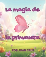 La magia de la primavera (Spanish Edition) B0DW3W9WBL Book Cover