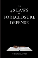 The 48 Laws of Foreclosure Defense 1647865115 Book Cover