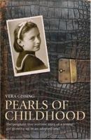 Pearls of Childhood: The Poignant True Wartime Story of a Young Girl Growing Up in an Adopted Land 1861059868 Book Cover