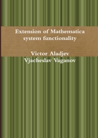 Extension of Mathematica system functionality 1514237822 Book Cover