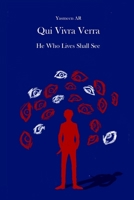 Qui Vivra Verra: He Who Lives Shall See B0BCSGPXZF Book Cover