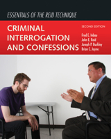 Essentials of the Reid Technique: Criminal Interrogation and Confessions: Criminal Interrogation and Confessions 1449691102 Book Cover