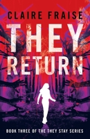 They Return: Book 3 of the They Stay Series 1960193007 Book Cover