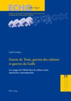 Guerre de Troie, Guerres Des Cultures Et Guerres Du Golfe: Les Usages de L' Iliade Dans La Culture Ecrite Americaine Contemporaine 3034315112 Book Cover