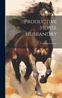 Productive Horse Husbandry 1021943738 Book Cover