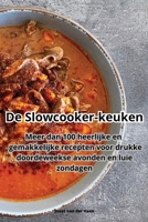 De Slowcooker-keuken 1835641946 Book Cover