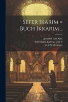 Sefer ikarim = Buch Ikkarim .. 1022430092 Book Cover
