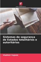 Sistemas de segurança de Estados totalitários e autoritários 6205311046 Book Cover