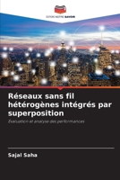 Réseaux sans fil hétérogènes intégrés par superposition (French Edition) 620237991X Book Cover