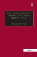 The Figure Of Music In Nineteenth-century British Poetry (Music in Nineteenth Century Britain) (Music in Nineteenth Century Britain) (Music in Nineteenth Century Britain) 1138263567 Book Cover