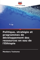 Politique, stratégie et programmes de développement des ressources en eau de l'Éthiopie 6207344332 Book Cover
