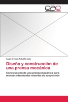 Diseno y Construccion de Una Prensa Mecanica 3659076414 Book Cover