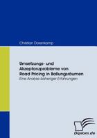 Umsetzungs- Und Akzeptanzprobleme Von Road Pricing in Ballungsr Umen 3836669935 Book Cover
