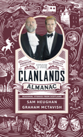 Clanlands Almanac: Seasonal Stories from Scotland 1529372151 Book Cover
