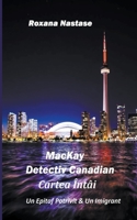 MacKay - Detectiv Canadian Cartea �nt�i 1386074802 Book Cover