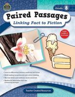 Paired Passages: Linking Fact to Fiction Grade 8 1420629182 Book Cover