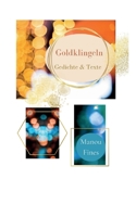 Goldklingeln: Gedichte und Texte 3756851729 Book Cover