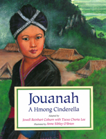 Jouanah: A Hmong Cinderella 1885008414 Book Cover