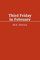 Third Friday in February: Shortworks Fiction Issue December 2013 1497380316 Book Cover