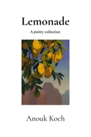 Lemonade: A Poetry Collection 3952613703 Book Cover