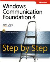 Windows Communication Foundation 4 Step by Step (Step by Step Developer)